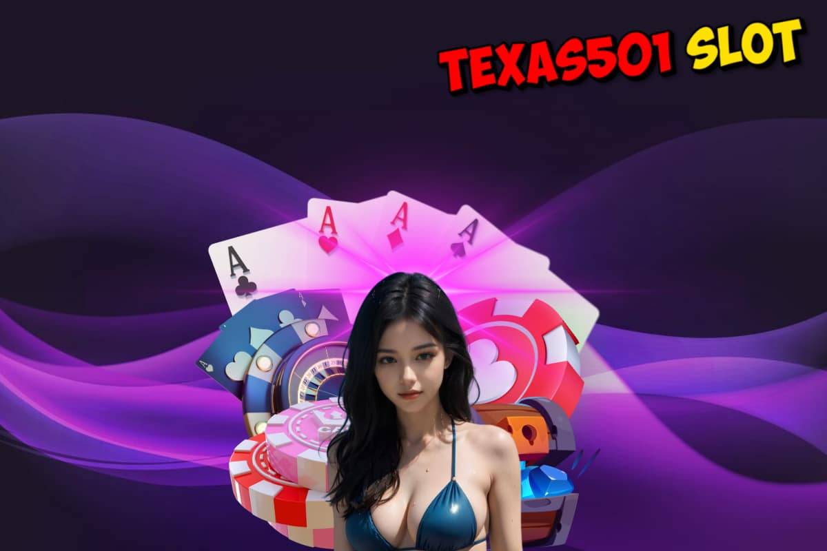 texas501 slot เครดิตฟรี