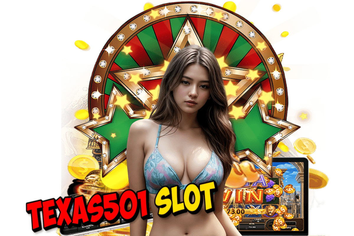 texas501 slot สมัคร